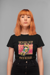 Women’s Black Cotton T-Shirt – “Vacation Very Much Needed!” Funny Holiday Graphic Tee