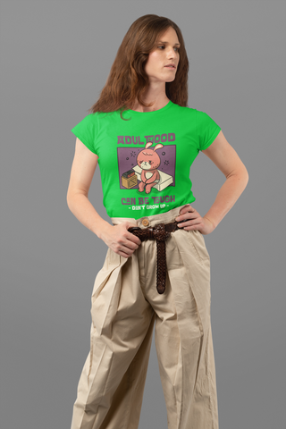 Women’s Cotton T-Shirt – “Adulthood Can Be Tough, Don’t Grow Up” Funny Cartoon Graphic Tee