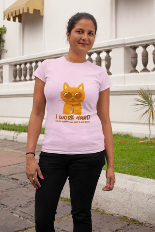 Funny Cat T-Shirt – I Work Hard So My Human Can Have a Nice Place – Women’s Tee