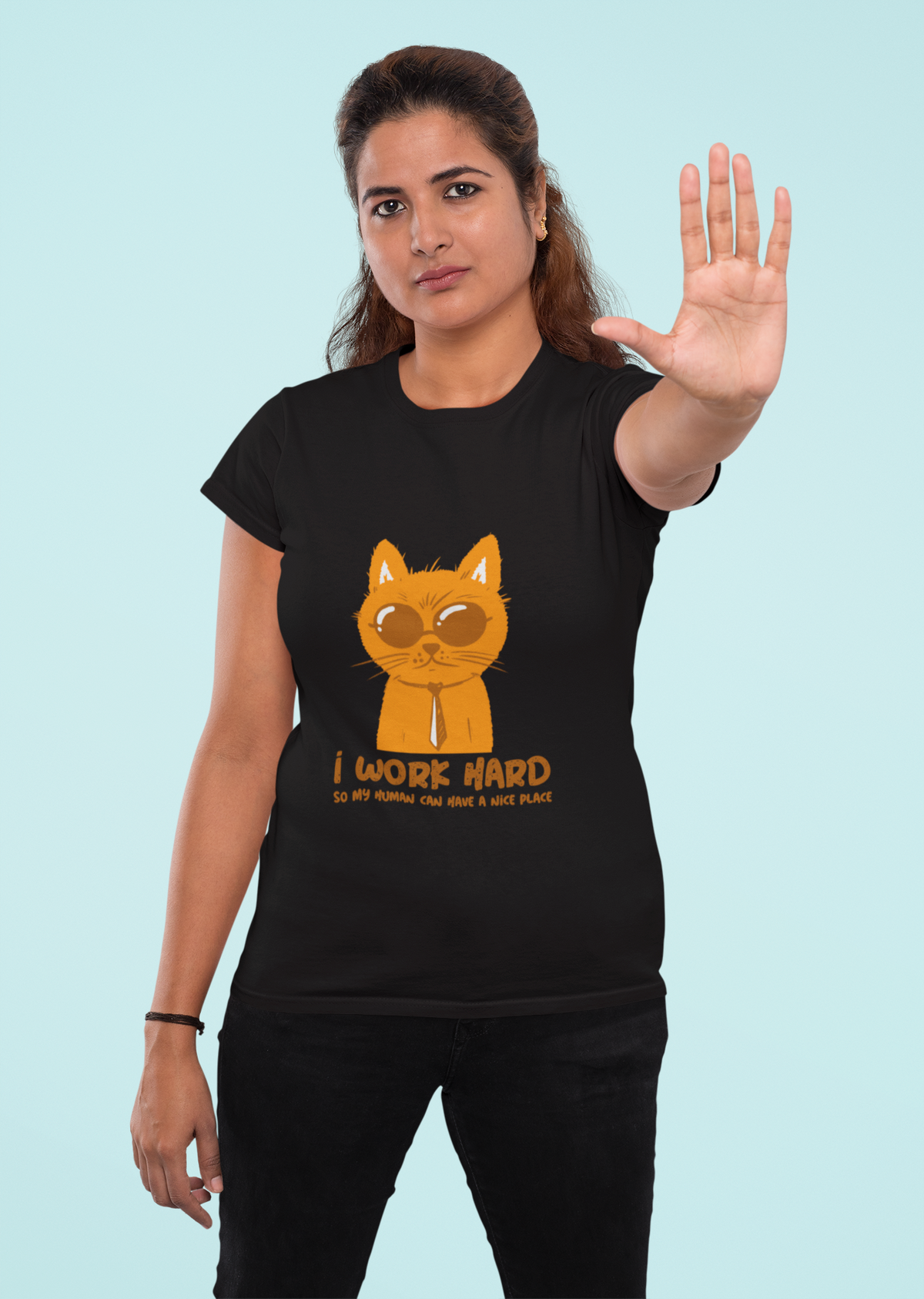 Funny Cat T-Shirt – I Work Hard So My Human Can Have a Nice Place – Women’s Tee
